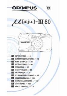 Olympus Mju 3 Zoom 80 manual. Camera Instructions.